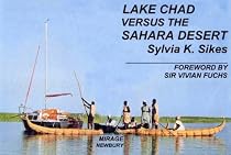 Lake Chad Versus the Sahara Desert: A Great African Lake in Crisis