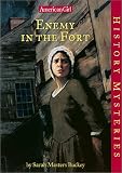  : Enemy in the Fort (American Girl History Mysteries)