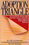 Adoption Triangle: Sealed or Opened Records : How They Affect Adoptees, Birth Parents, and Adoptive Parents