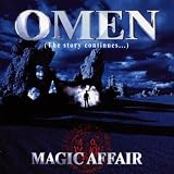 Omen-the Story Continuesvon "Magic Affair"