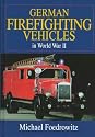 German Firefighting Vehicles in World War II (Schiffer Military/Aviation History)