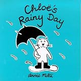 Chloe The Cat Rainy Day (Chloe's Weather Board Books)