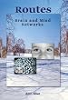 Routes: Brain and Mind Networks