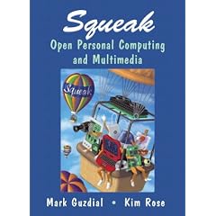 Squeak: Open Personal Computing and Multimedia