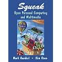 Squeak: Open Personal Computing and Multimedia