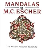 Mandalas mit M. C. Escher - Maurits C. Escher