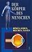 Der Körper des Menschen - Teil 05: Hören, sehen, riechen, tasten