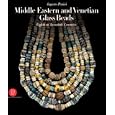 Middle Eastern and Venetian Glass Beads: Eighth to Twentieth Centuries by  Augusto Panini and Mario Di Salvo