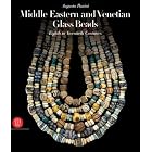 Middle Eastern and Venetian Glass Beads: Eighth to Twentieth Centuries by Augusto Panini and Mario Di Salvo