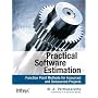Practical Software Estimation: Function Point Methods for Insourced and Outsourced Projects (Infosys Press)