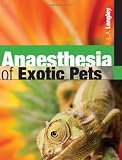 Anaesthesia of Exotic Pets