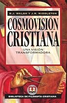 Cosmovisi&oacute;n Cristiana (Spanish Edition)