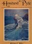 Howard Pyle--Writer, Illustrator, Founder of the Brandywine School