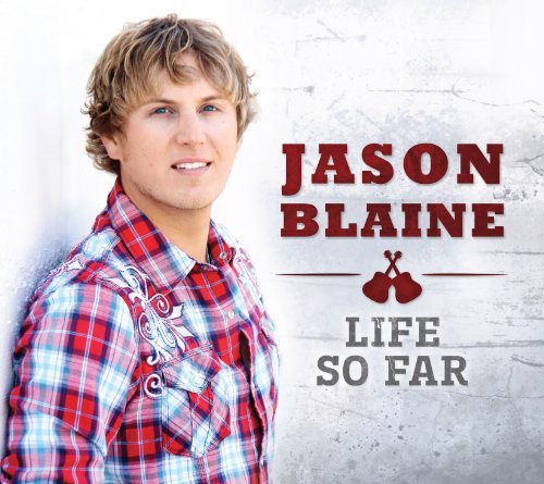 Jason Blaine - Life So Far - Zortam Music