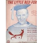 Buy The Little Red Fox (N'ya N'ya Ya Can't Catch Me) (As Played by Kay Kyser's Band in That's... by Hy Heath, and Johnny Lang Music Lew Porter; Lyrics James Kern