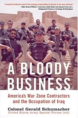 A Bloody Business: America's War Zone Contractors and the Occupation of Iraq