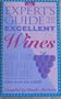 Expert's Guide to Excellent Wines: More Than 600 Highly Rated Wines For $10 or Less