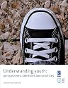 Understanding Youth: Perspectives, Identities & Practices: Perspectives, Identities and Practices (Published in association with The Open University)