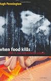 When Food Kills: BSE, E. coli, and Disaster Science