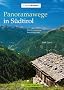 Panoramawege in S�dtirol: Die 40 sch�nsten Aussichtstouren