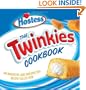 The Twinkies Cookbook: An Inventive and Unexpected Recipe Collection from Hostess