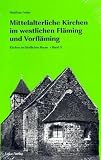 Mittelalterliche Kirchen im westlichen Fl�ming und Vorfl�ming