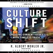 Culture Shift: Engaging Current Issues with Timeless Truth | [Albert Mohler]