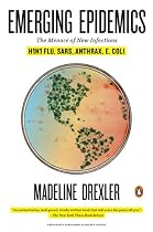 Emerging Epidemics: The Menace of New Infections