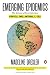 Emerging Epidemics: The Menace of New Infections