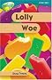 Oxford Reading Tree: Stage 16: TreeTops: Lolly Woe