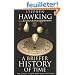 A Briefer History of Time