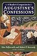 A Reader's Companion to Augustine's Confessions
