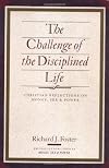 The Challenge of the Disciplined Life