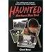 Haunted Northern New York: True, Chilling Tales of Ghosts in the North Country