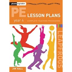 PE Lesson Plans - Year 4 Complete Teaching Programme: Photocopiable Gymnastic Activities, Dance, Games (Leapfrogs)