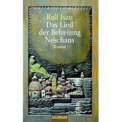 Das Lied der Befreiung Neschans. Ein phantastischer Roman. (Broschiert)