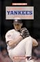 The New York Yankees Baseball Team (Great Sports Teams)