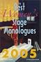 The Best Women's Stage Monologues 2005