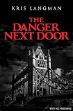 The Danger Next Door (Anne Lambert Mysteries)
