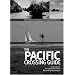 The Pacific Crossing Guide: RCC Pilotage Foundation with Ocean Cruising Club
