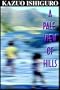 A Pale View Of Hills