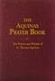 The Aquinas Prayer Book: The Prayers and Hymns of St. Thomas Aquinas