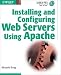 Book Installing & Configuring Web Servers Using Apache