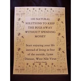 100 Natural Solutions to Keep the Bugs Away Without Spending Money
