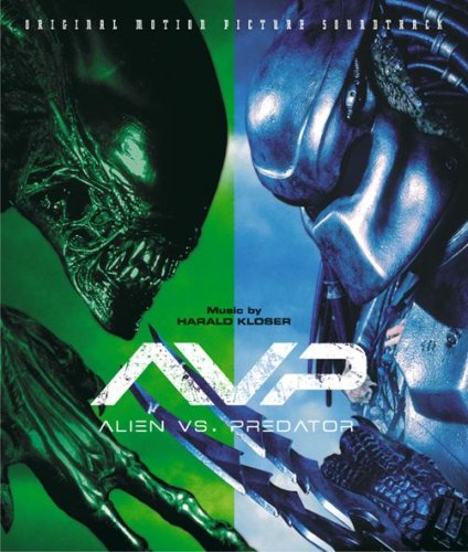 オリジナル・サウンドトラック「エイリアンVS.プレデター」 ハラルド・クローサー