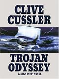 Trojan Odyssey: A Dirk Pitt Novel