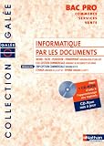 Informatique par les documents Bac Pro Commerce, Services, Vente (1Cédérom)