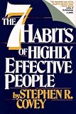 The 7 Habits of Highly Effective People
 Powerful Lessons in Personal Change,
Stephen R. Covey