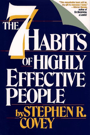 Seven Habits of Highly Effective People: Restoring the Character Ethic