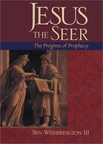 Jesus the Seer: The Progress of Prophecy under Historical Jesus in The Books Store